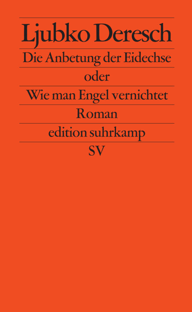 Die Anbetung der Eidechse oder Wie man Engel vernichtet (Ljubko Deresch)