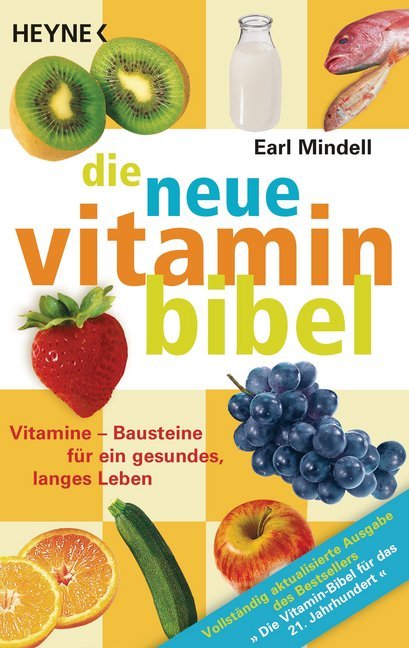 Die neue Vitamin-Bibel (Earl Mindell)