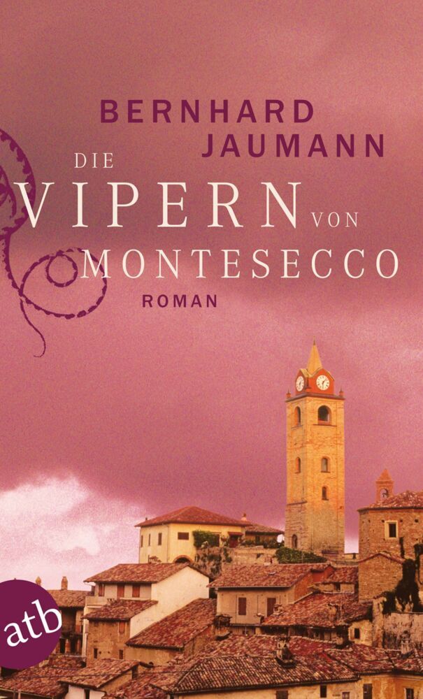 Die Vipern von Montesecco (Bernhard Jaumann)