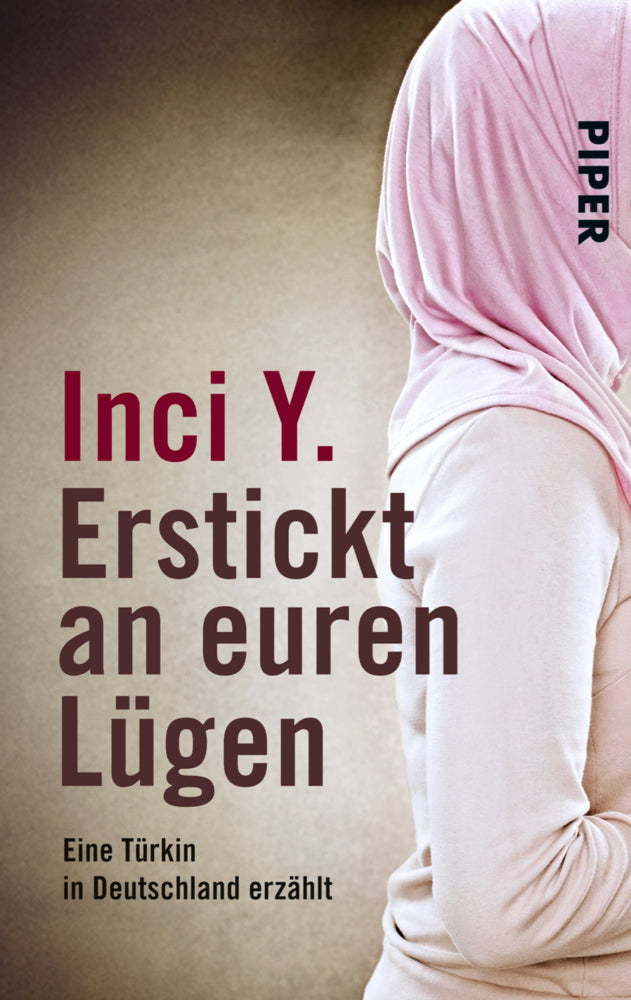 Erstickt an euren Lügen (Inci Y.)