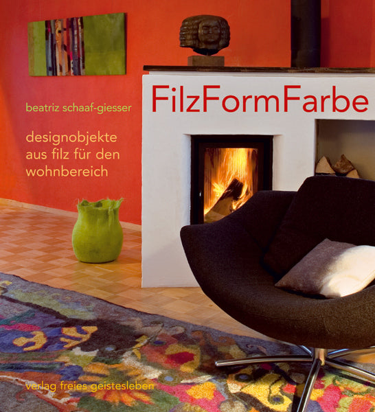 FilzFormFarbe (Beatriz Schaaf-Giesser)