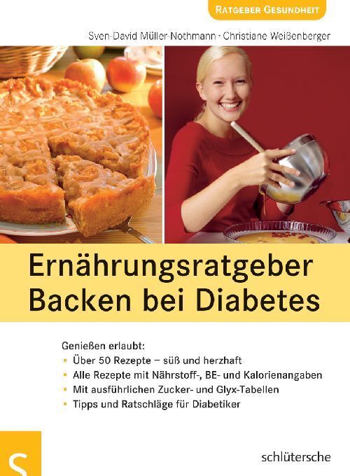 Ernährungsratgeber Backen bei Diabetes (Sven-David Müller-Nothmann)