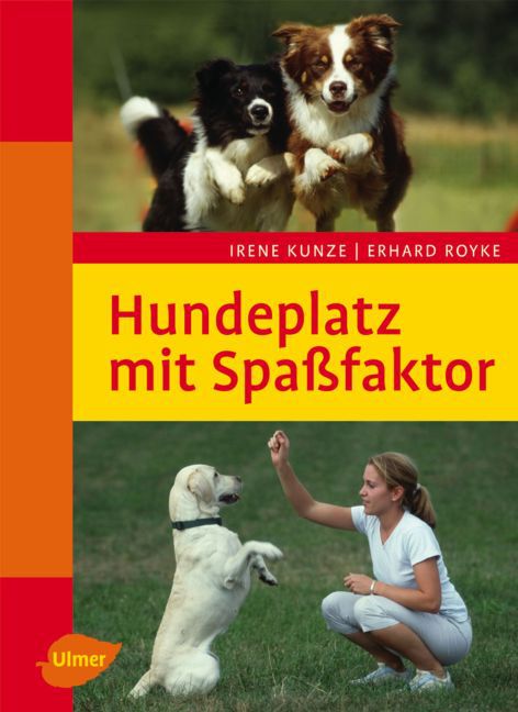 Hundeplatz mit Spaßfaktor (Irene Kunze)