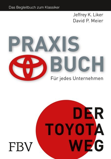 Praxisbuch Der Toyota Weg (Jeffrey K. Liker)