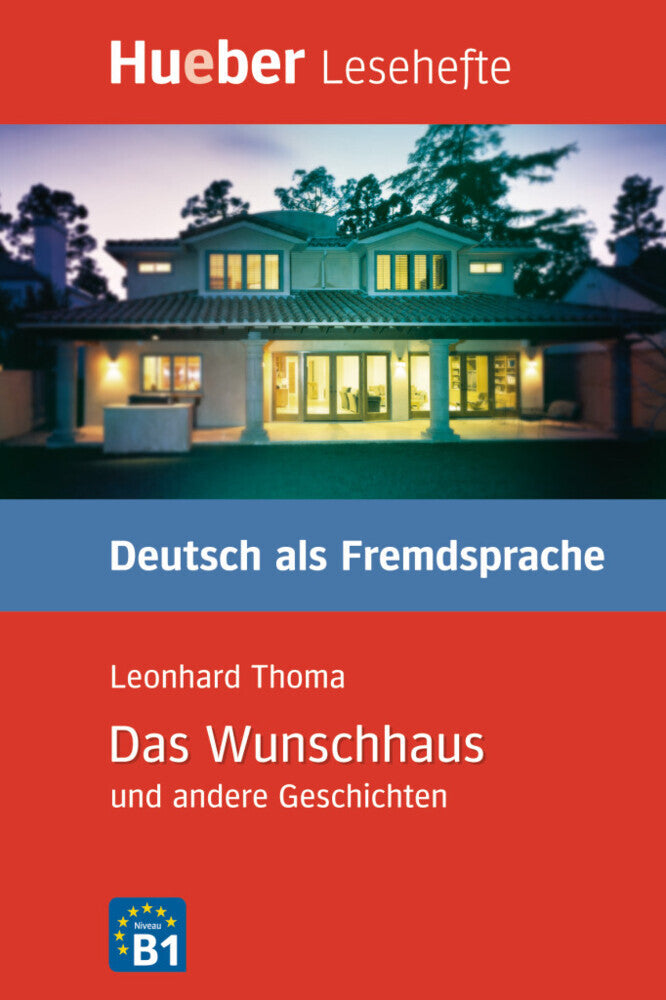 Das Wunschhaus und andere Geschichten (Leonhard Thoma)