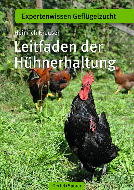 Leitfaden der Hühnerhaltung (Heinrich Kreuser)