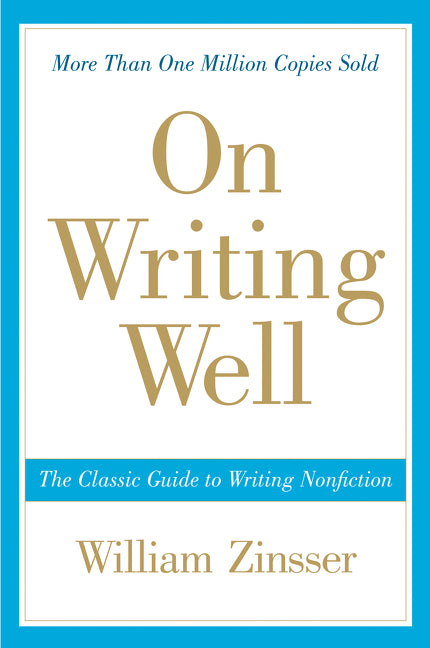 On Writing Well (William Zinsser)