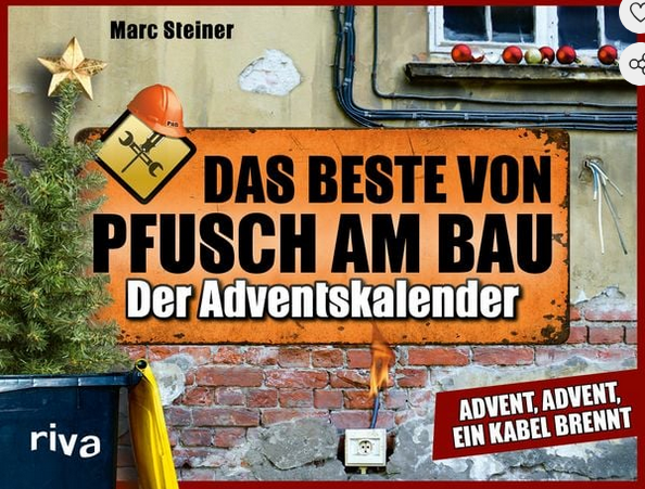 Das Beste von Pfusch am Bau – Der Adventskalender
