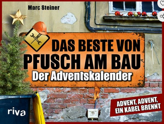 Das Beste von Pfusch am Bau – Der Adventskalender