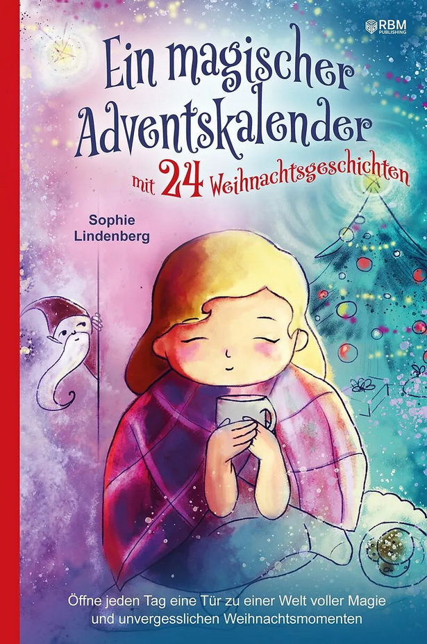 Ein magischer Adventskalender mti 24 Weihnachtsgeschichten