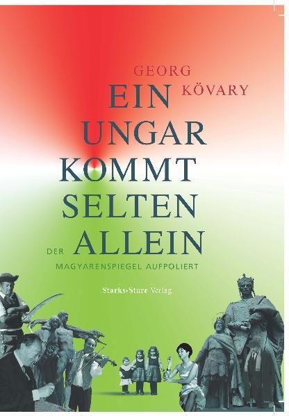 Ein Ungar kommt selten allein (Georg Kövary)