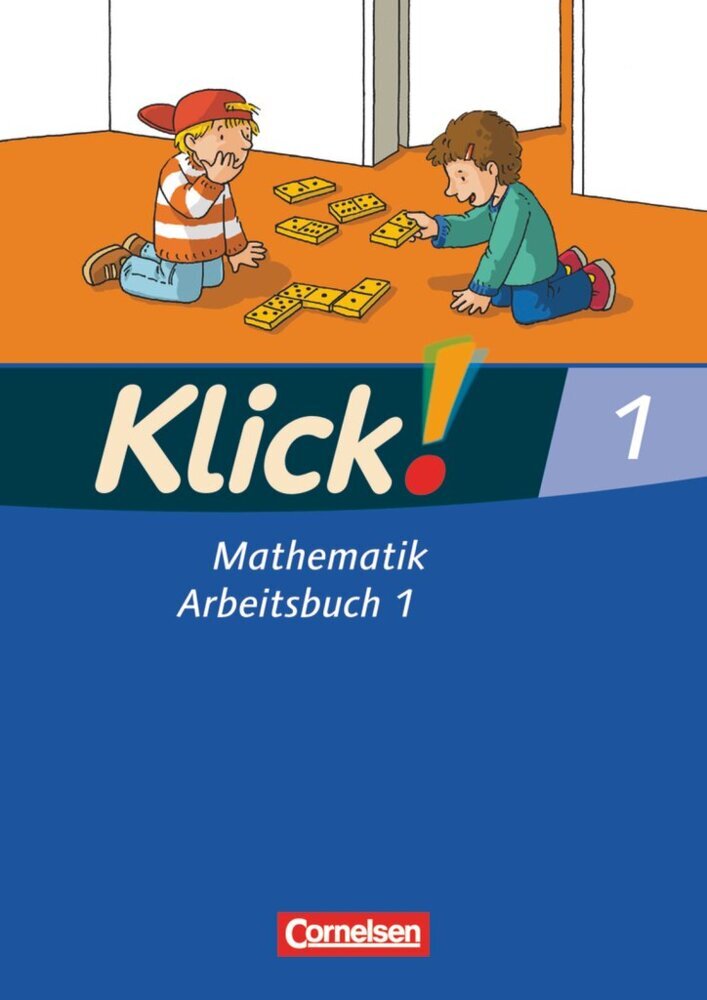 Klick! Mathematik - Unterstufe, Förderschule - Lehrwerk für Lernende mit Förderbedarf - 1. Schuljahr.Tl.1 (Petra Franz)