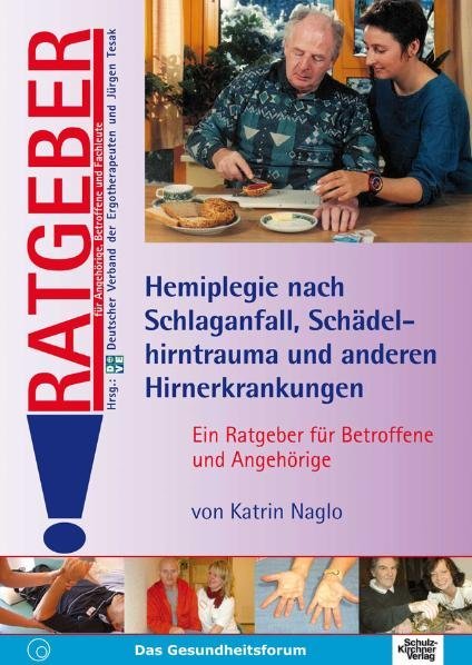 Hemiplegie nach Schlaganfall, Schädelhirntrauma und anderen Hirnerkrankungen (Katrin Naglo)