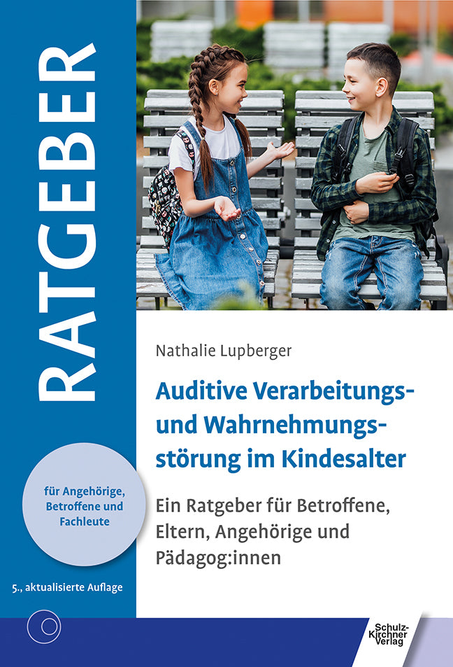 Auditive Verarbeitungs- und Wahrnehmungsstörung im Kindesalter (Nathalie Lupberger)