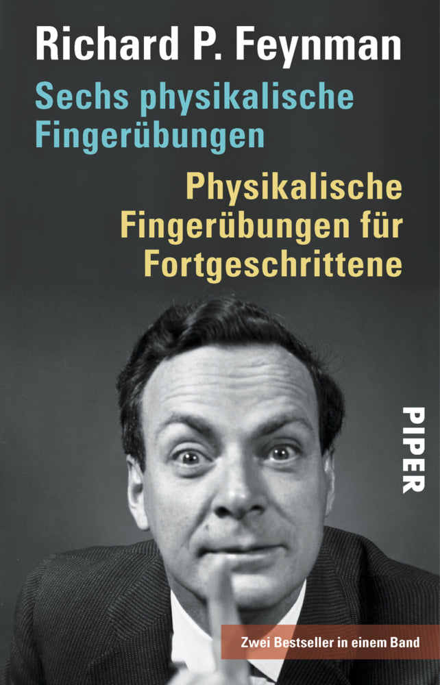 Sechs physikalische Fingerübungen. Physikalische Fingerübungen für Fortgeschrittene (Richard P. Feynman)