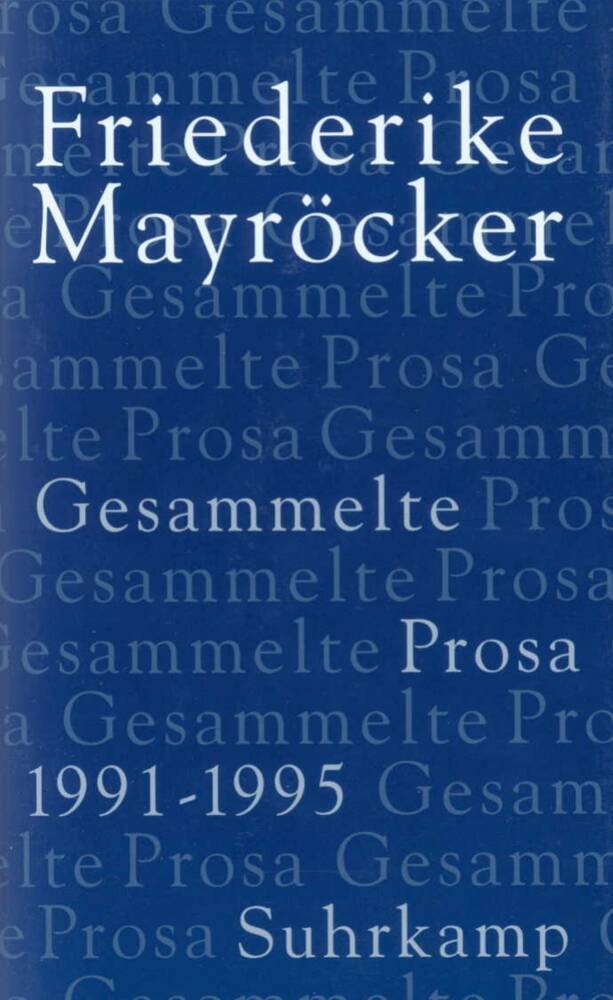 1991-1995 (Friederike Mayröcker)