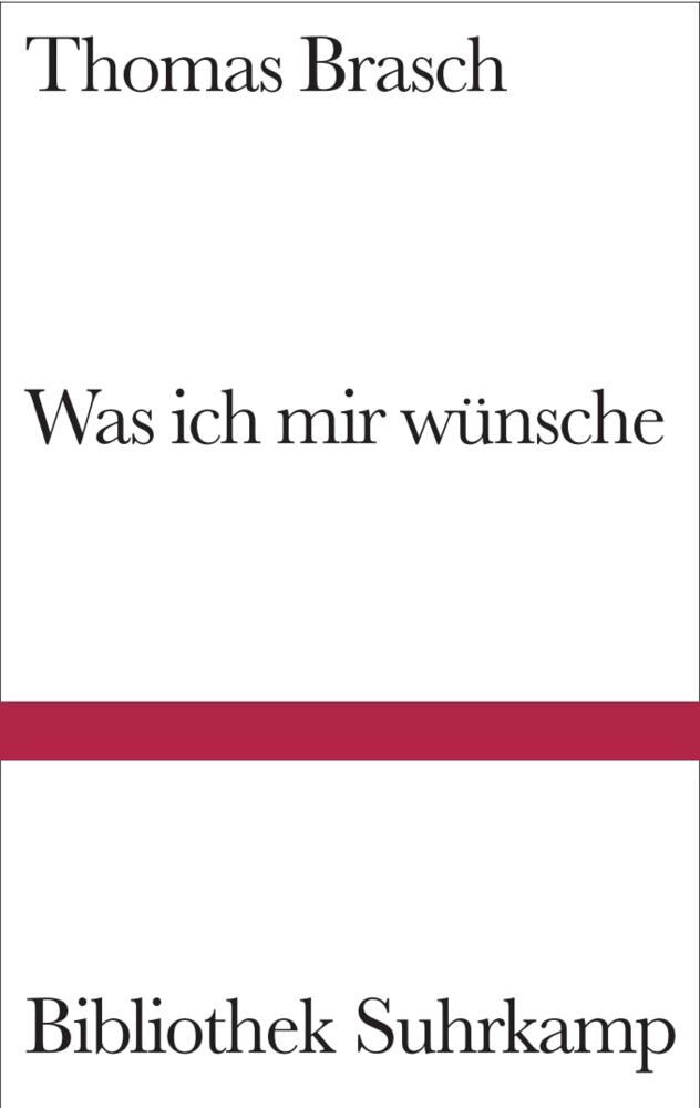 Was ich mir wünsche (Thomas Brasch)