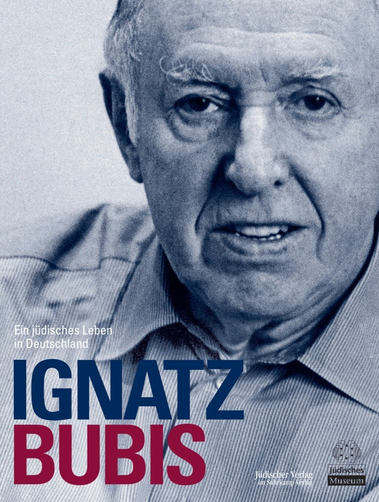 Ignatz Bubis, Ein jüdisches Leben in Deutschland (Fritz Backhaus)
