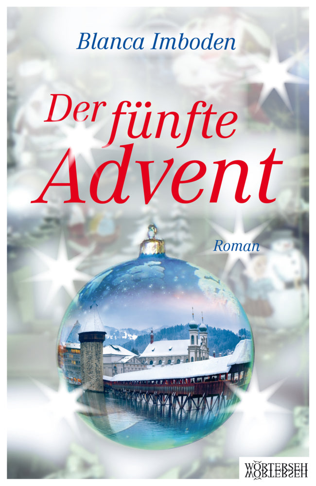 Der fünfte Advent (Blanca Imboden)