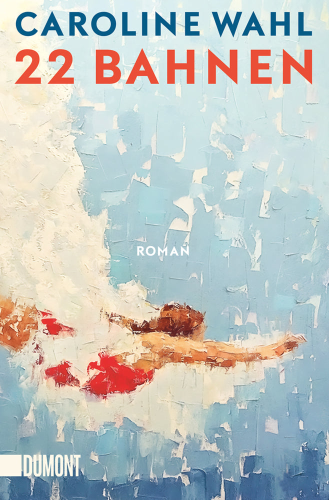 22 Bahnen (Caroline Wahl)