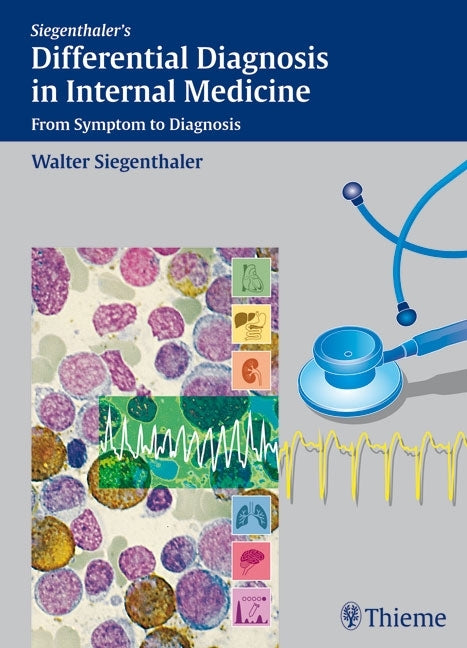 Siegenthaler's Differential Diagnosis in Internal Medicine (Walter Siegenthaler)