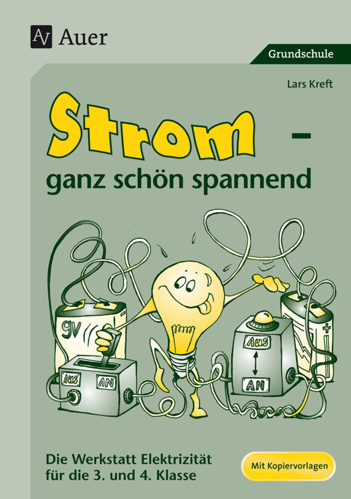 Strom - ganz schön spannend (Lars Kreft)