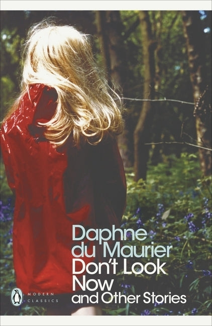 Don't Look Now and Other Stories (Daphne Du Maurier)