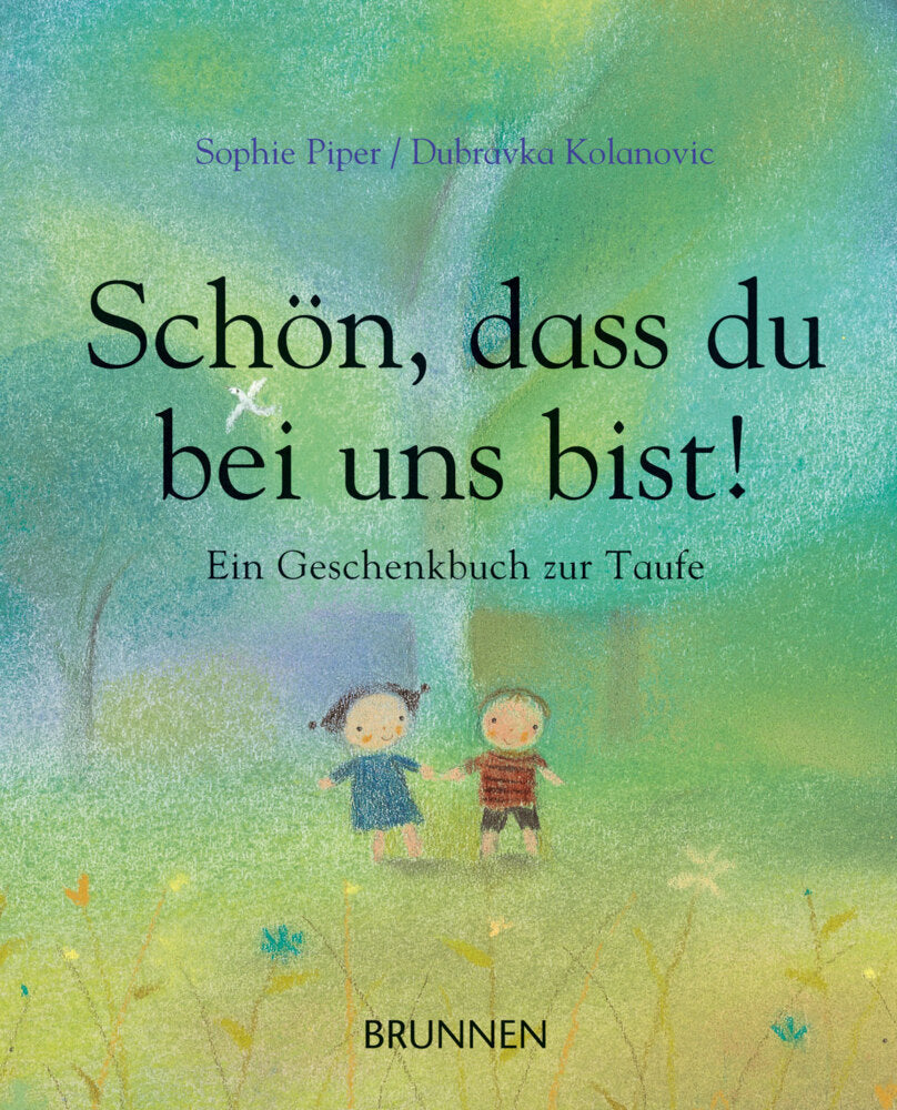 Schön, dass du bei uns bist! (Sophie Piper)