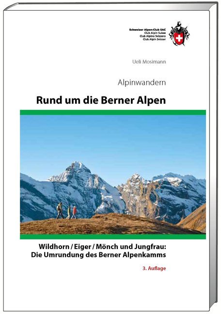 Rund um die Berner Alpen (Ueli Mosimann)