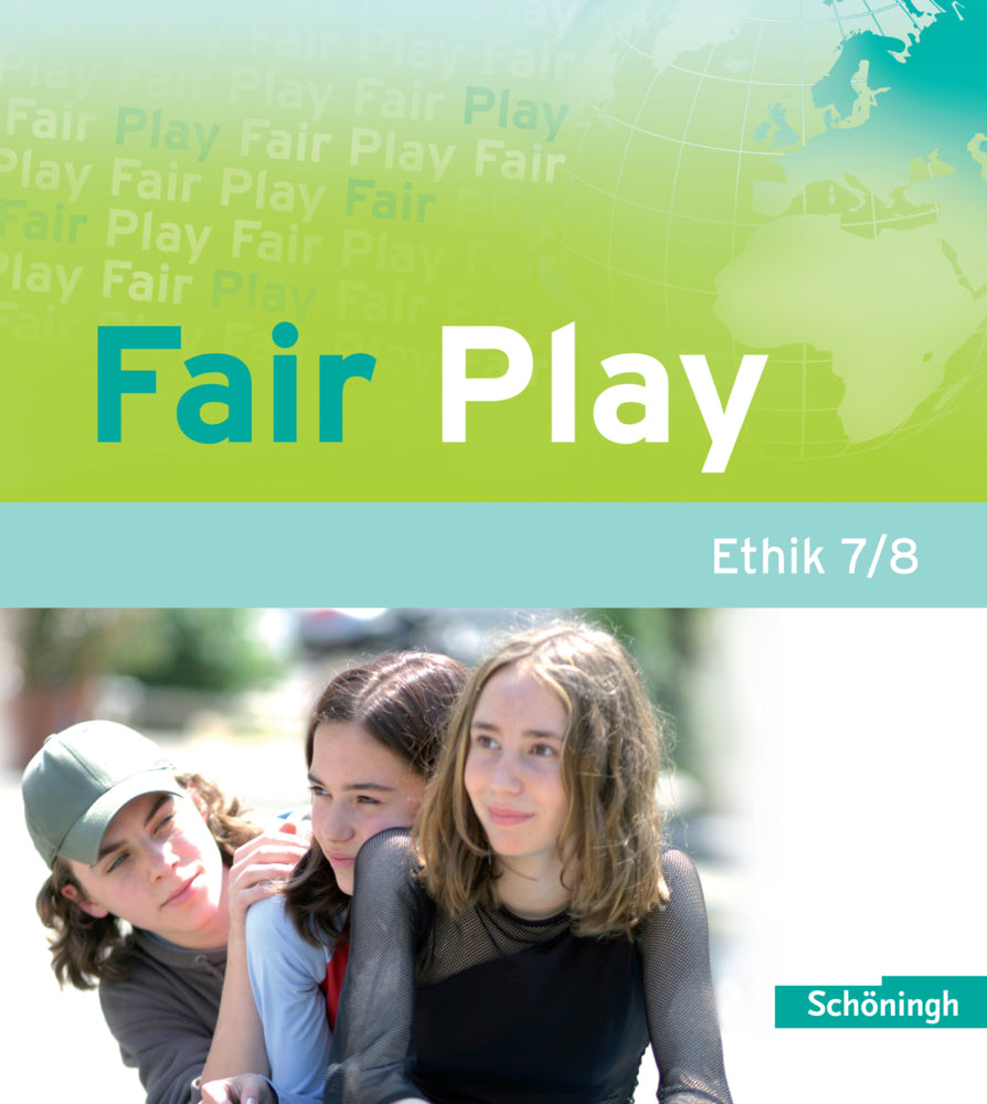 Fair Play - Lehrwerk für den Ethikunterricht - Bisherige Ausgabe (Ulrike Hanraths)