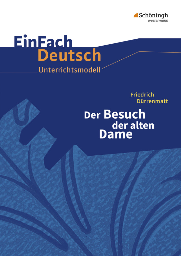 Friedrich Dürrenmatt: Der Besuch der alten Dame (Kirsten Schulte-Köster)