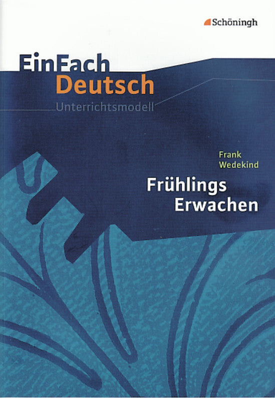 Frank Wedekind: Frühlings Erwachen (Frank Wedekind)