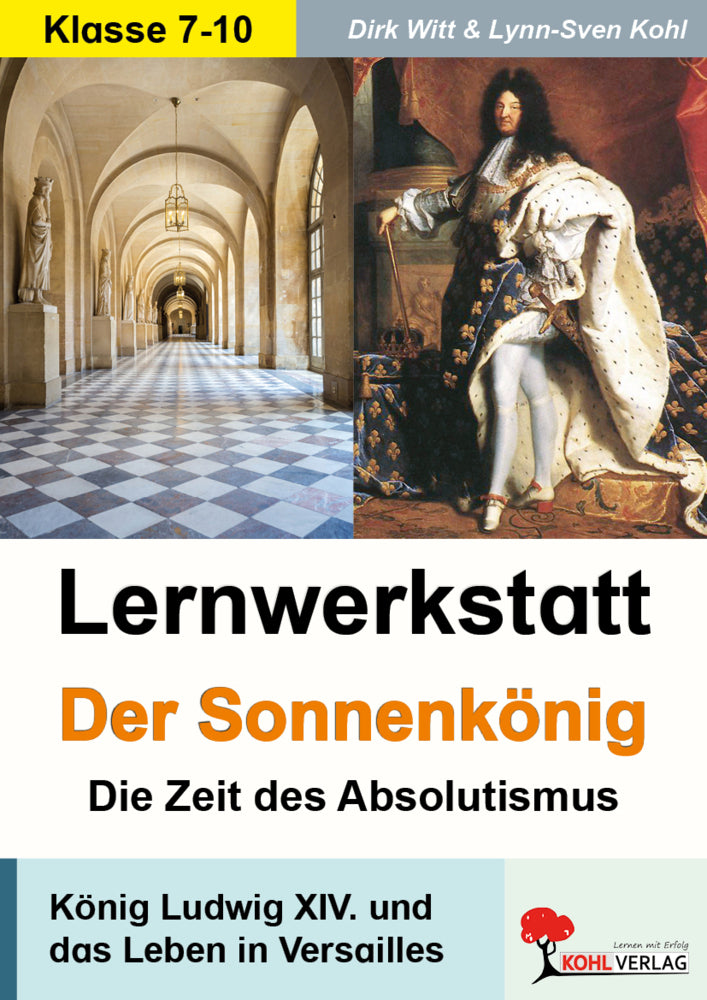 Lernwerkstatt Der Sonnenkönig (Ludwig XIV.) (Dirk Witt)