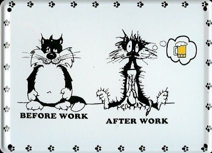 Schild 'Before work, after work'