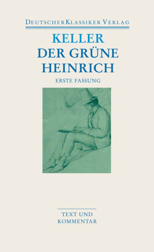 Der grüne Heinrich, Erste Fassung (Gottfried Keller)