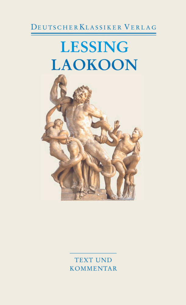 Laokoon / Briefe, antiquarischen Inhalts (Gotthold Ephraim Lessing)