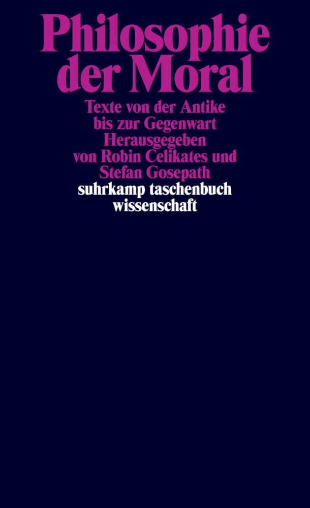 Philosophie der Moral (Robin Celikates)