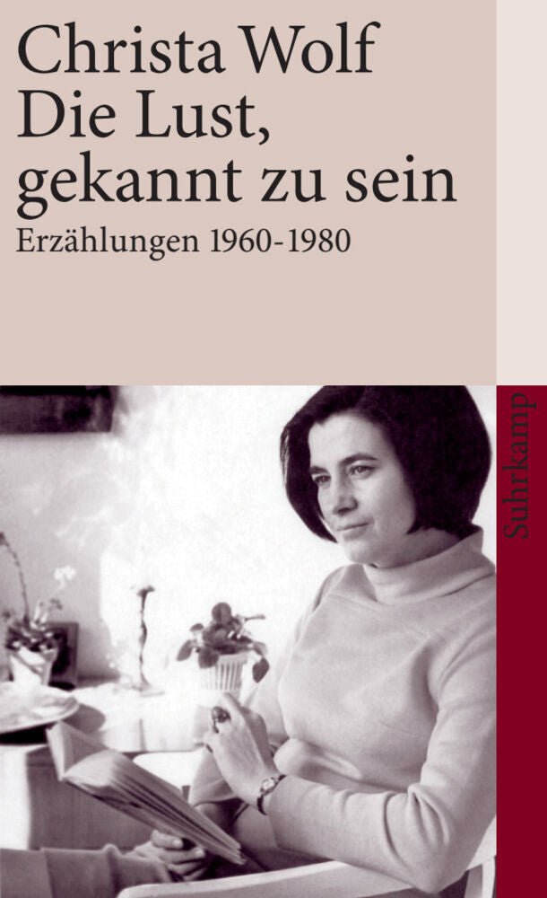 Die Lust, gekannt zu sein (Christa Wolf)