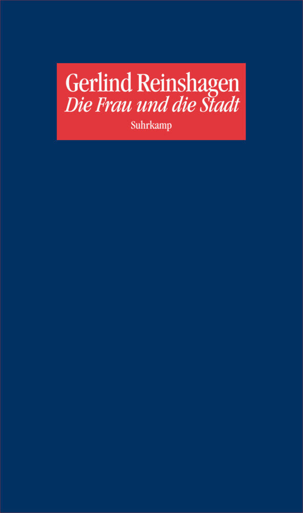 Die Frau und die Stadt (Gerlind Reinshagen)
