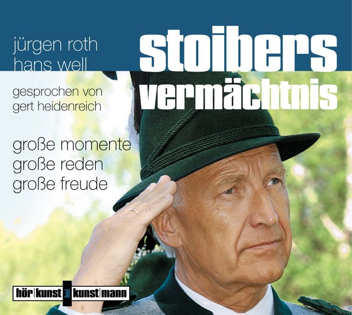 Stoibers Vermächtnis, 1 Audio-CD (Jürgen Roth)