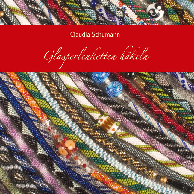 Glasperlenketten häkeln (Claudia Schumann)