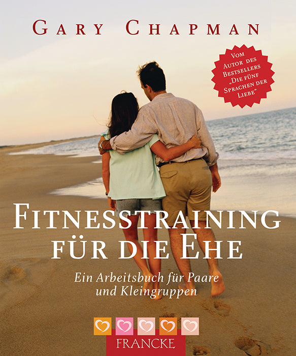 Fitnesstraining für die Ehe (Gary Chapman)