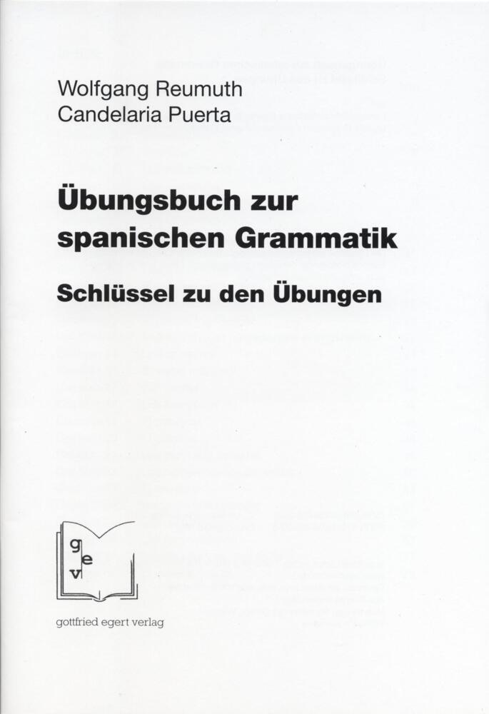 Übungsbuch zur spanischen Grammatik, Schlüssel zu den Übungen (Wolfgang Reumuth)