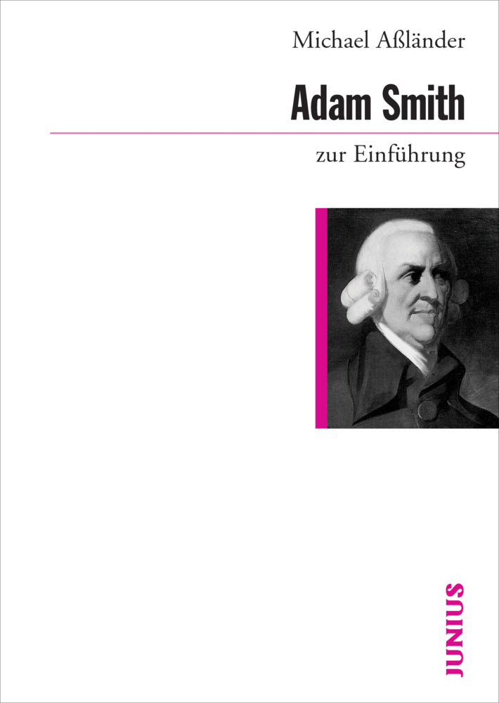 Adam Smith zur Einführung (Michael Aßländer)