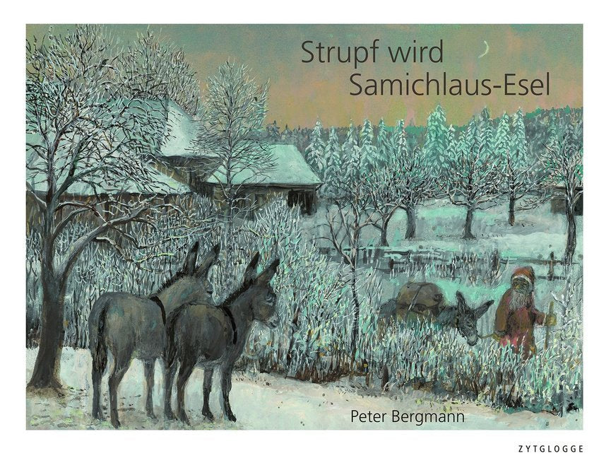 Strupf wird Samichlaus-Esel (Peter Bergmann)