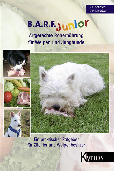 B.A.R.F. Junior - Artgerechte Rohernährung für Welpen und Junghunde (Sabine L. Schäfer)