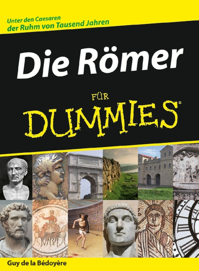 Die Römer für Dummies (Guy De La Bedoyere)