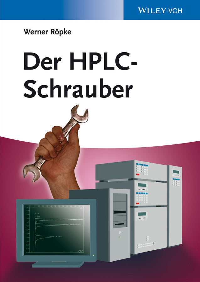 Der HPLC-Schrauber (Werner Röpke)