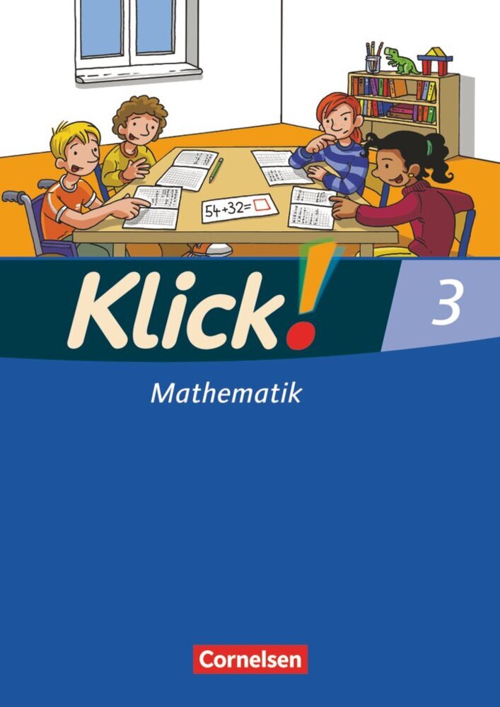 Klick! Mathematik - Unterstufe, Förderschule - Lehrwerk für Lernende mit Förderbedarf - 3. Schuljahr (Elisabeth Jenert)