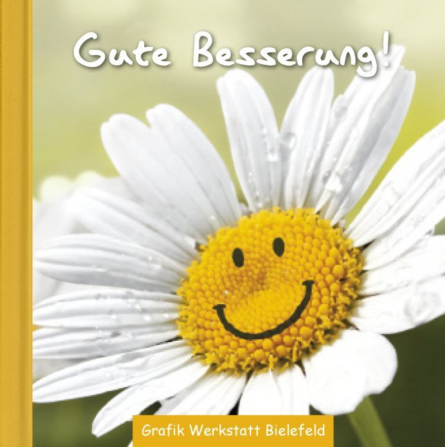 Gute Besserung! (Grafik Werkstatt Das Original)